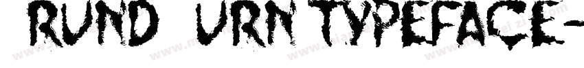 Grund Burn Typeface字体转换